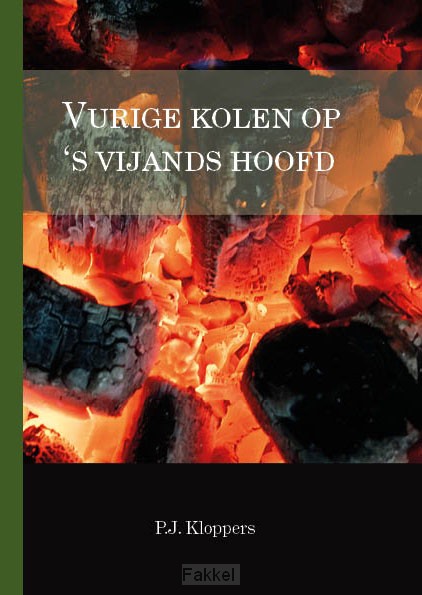 Vurige kolen op 's vijands hoofd