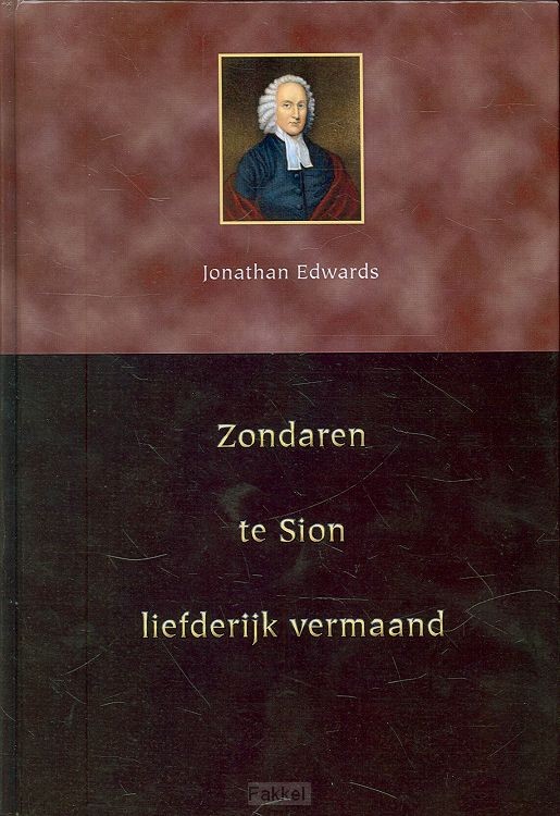 Zondaren te Sion liefderijk vermaand
