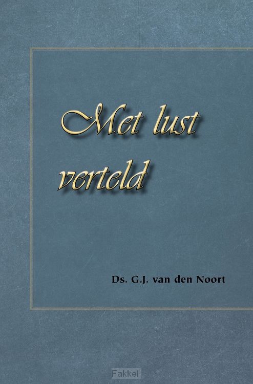Met lust verteld