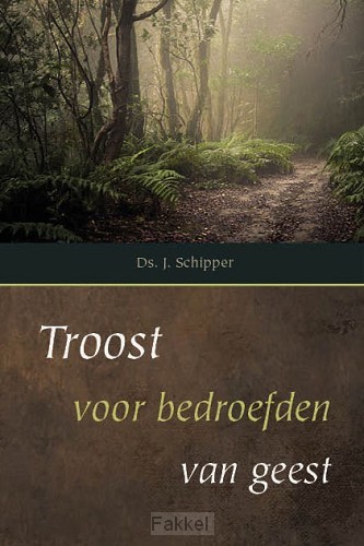 Troost voor bedroefden van geest