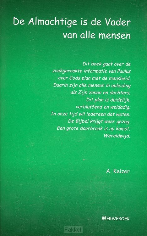 Almachtige is de Vader van alle mensen