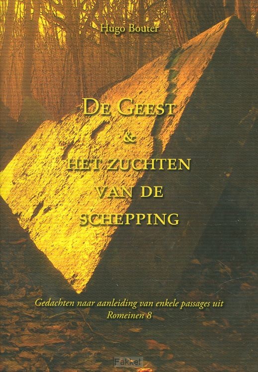 Geest zucht en de schepping zucht