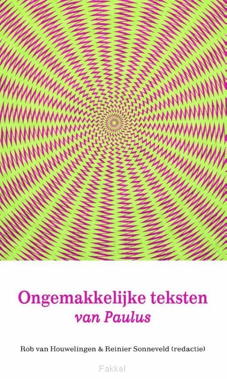 Ongemakkelijke teksten van paulus