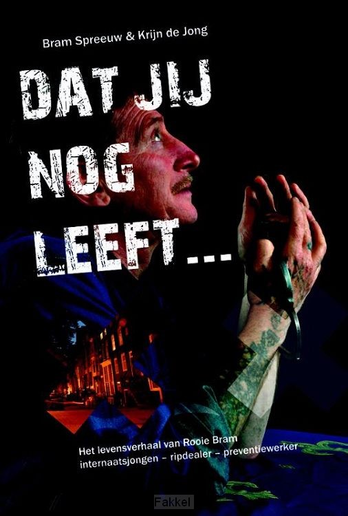 Dat jij nog leeft
