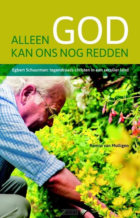Alleen God kan ons nog redden