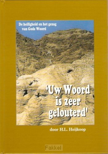 Uw Woord is zeer gelouterd