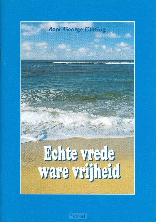 Echte vrede ware vrijheid