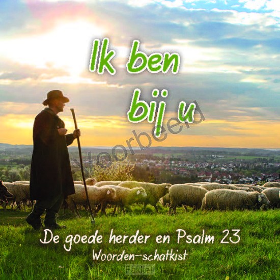 Ik ben bij u Goede Herder