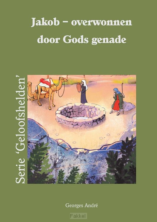 Jakob  overwonnen door Gods genade