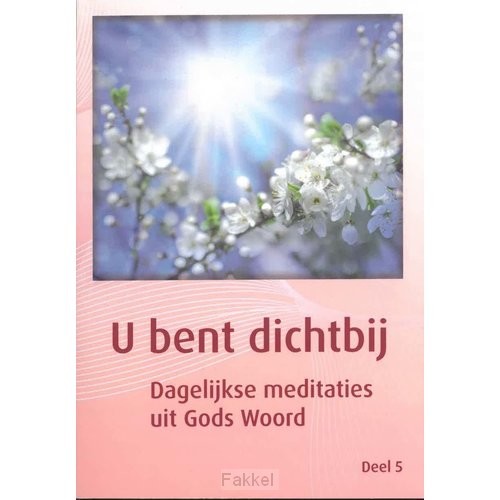 U bent dichtbij 5