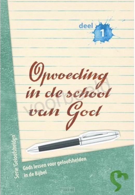 Opvoeding in de school van God 1