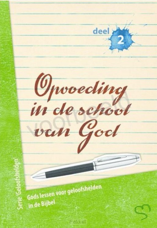 Opvoeding in de school van God 2