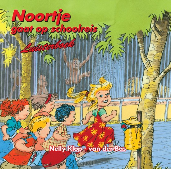 Noortje gaat op schoolreis LUISTERBOEK