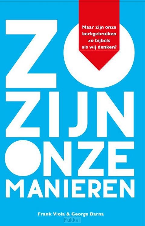 Zo zijn onze manieren