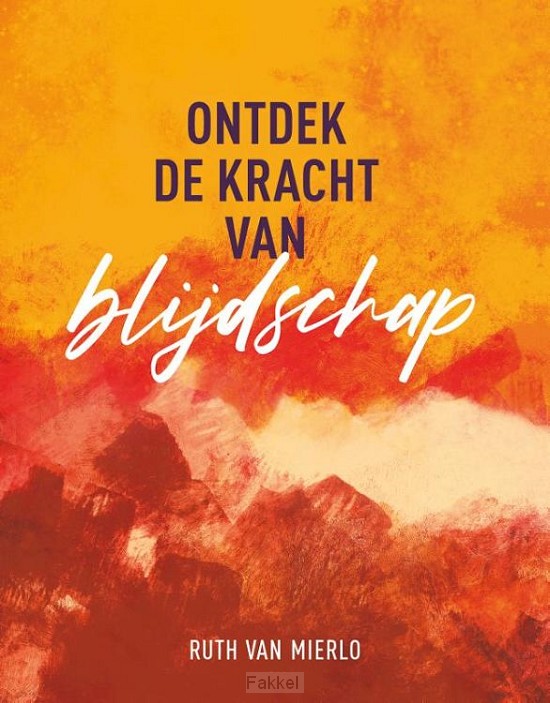 Ontdek de kracht van blijdschap