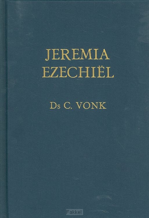 Voorzeide leer jeremia ezechiel