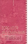 Zorg voor wilsonbekwame patienten