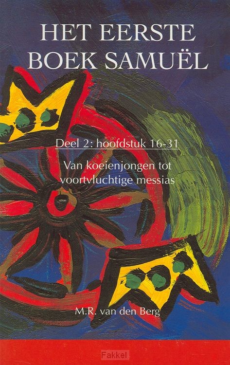 Eerste boek samuel 2 (16-31)