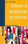 Geloven in wetenschap en techniek