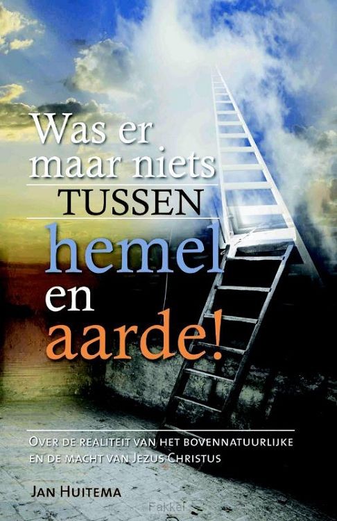 Was er maar niets tussen hemel en aarde!