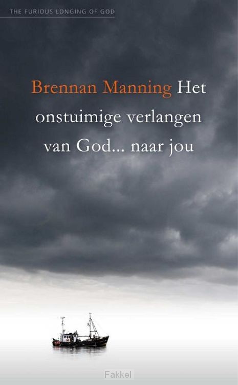 Onstuimige verlangen van God... naar jou