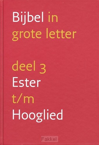 Grote letterbijbel nbv 3 Ester-Hooglied