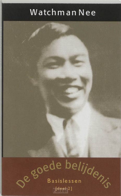 Basislessen 2 de goede belijdenis