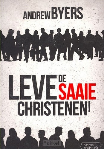 Leven de saaie christenen