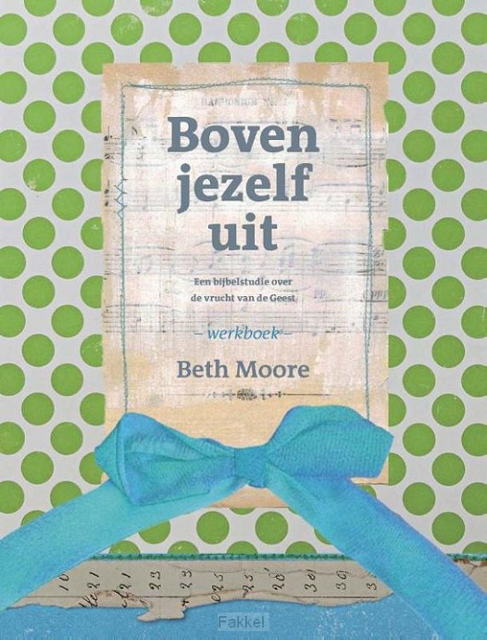 Boven jezelf uit WERKBOEK