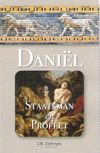Daniel, staatsman en profeet