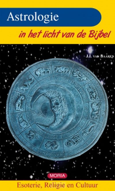 Astrologie in het licht van de Bijbel