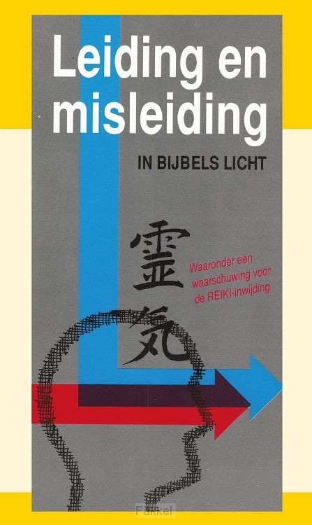 Leiding en misleiding in bijbels licht