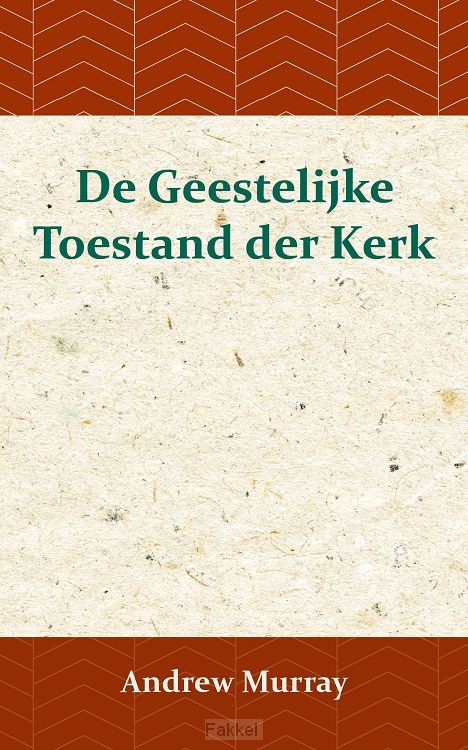 De Geestelijke Toestand der Kerk