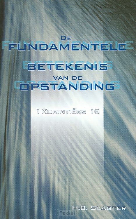 Fundamentele betekenis van de opstanding