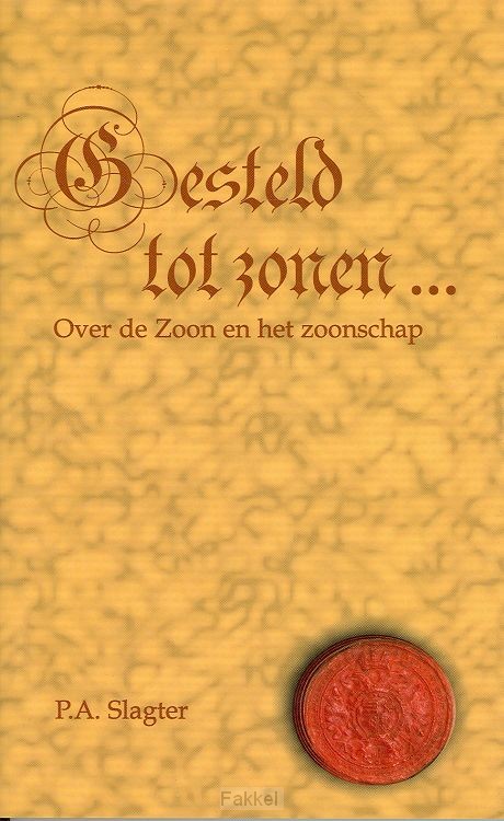 Gesteld tot zonen...