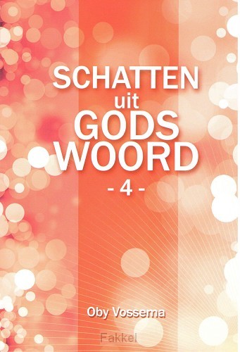 Schatten uit Gods Woord, deel 4