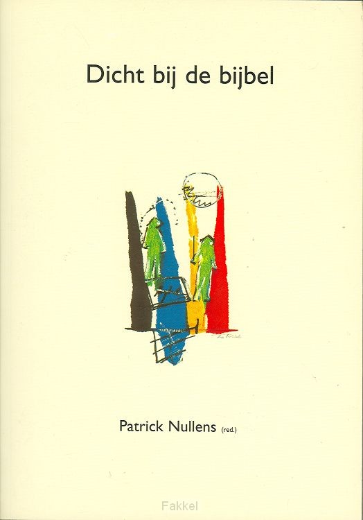 Dicht bij de bijbel