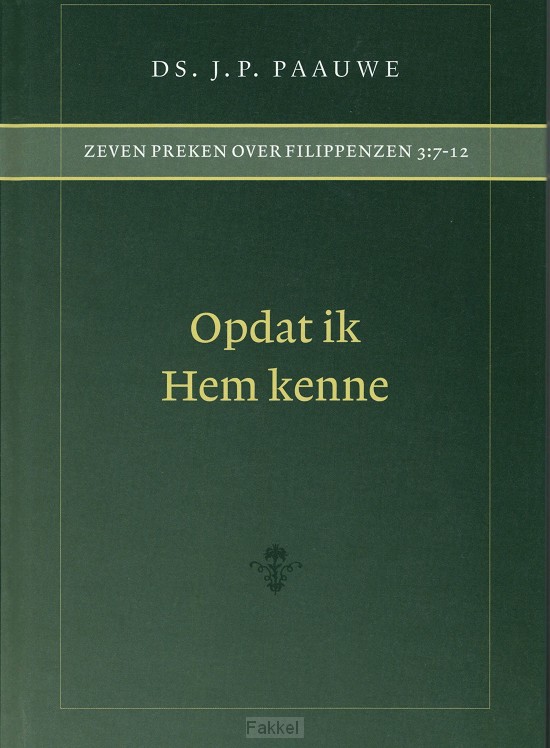 Opdat ik Hem kenne