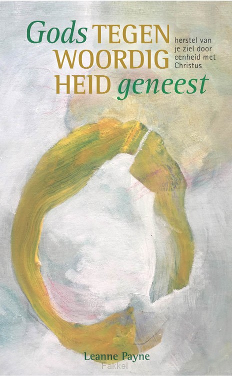 Gods tegenwoordigheid geneest