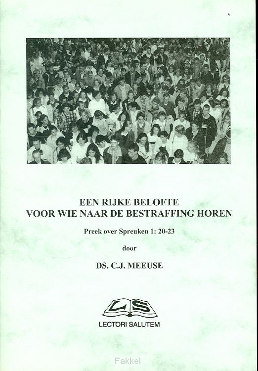 Rijke belofte voor wie naar bestraffing