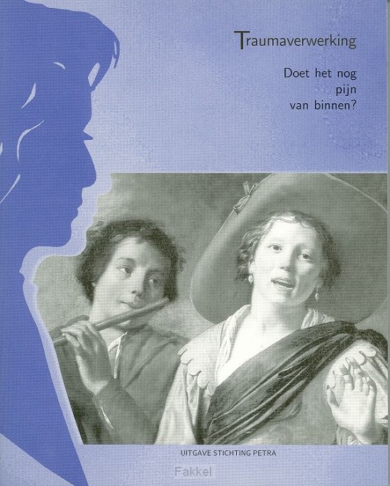 Traumaverwerking 2 doet het nog pijn van