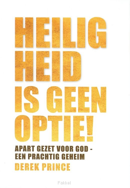 Heiligheid is geen optie