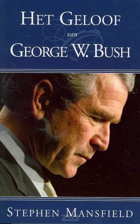 Geloof van george w bush