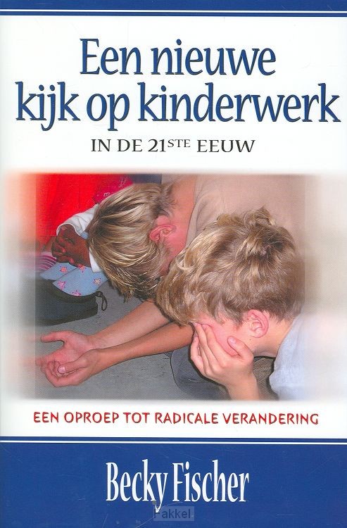 Nieuwe kijk op kinderwerk in 21ste eeuw