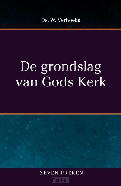 Grondslag van Gods kerk