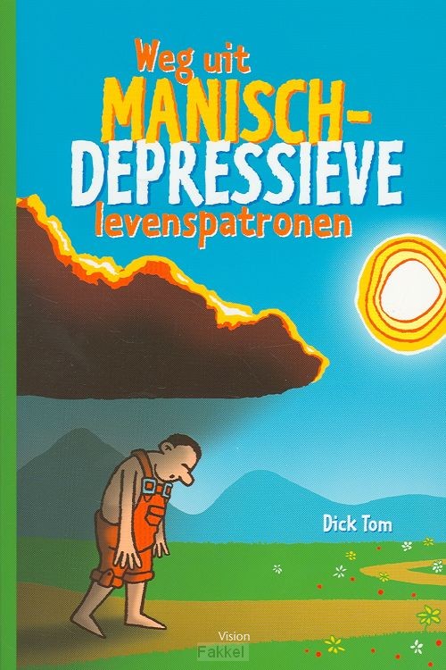 Weg uit manisch-depressieve levenspatron