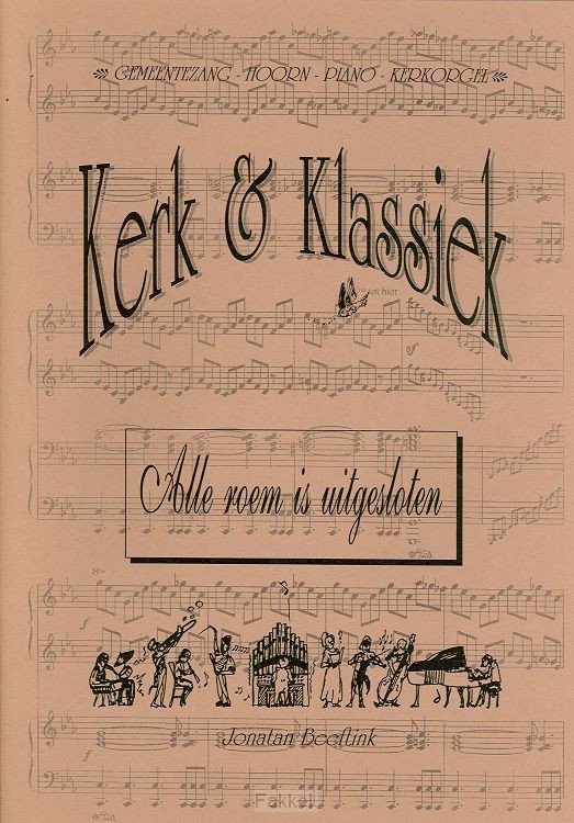 Kerk & klassiek alle roem is uitgesloten