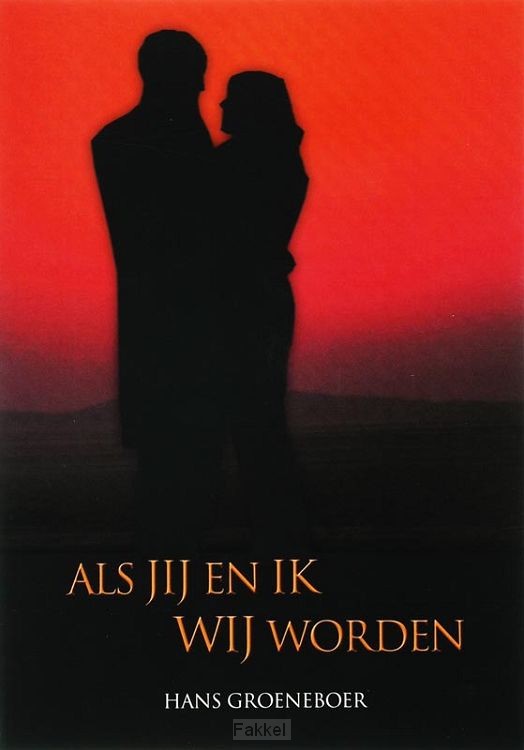 Als jij en ik wij worden