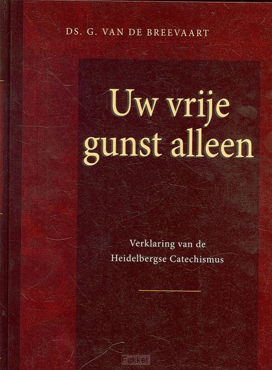 Uw vrije gunst alleen