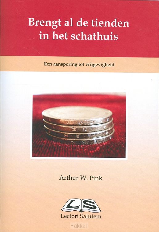 Brengt al de tienden in het schathuis